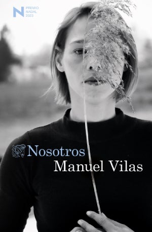 Nosotros – Manuel Vilas: Autor, editorial, sinopsis y toda la informacion : Entretenimiento de España