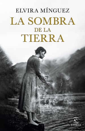 La sombra de la tierra – Elvira Minguez: Autora, editorial, sinopsis y toda la informacion : Entretenimiento de España