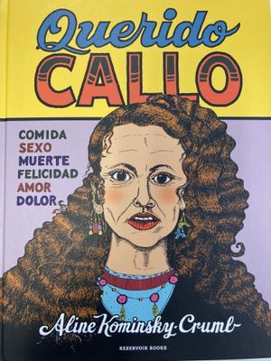 ‘Querido Callo’: 40 años de confesiones impudicas de Aline Kominsky-Crumb : Entretenimiento de España