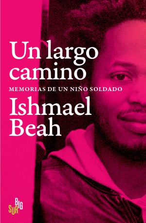 Un largo camino – Ishmael Beah: Autor, sinopsis, editorial y toda la informacion : Entretenimiento de España