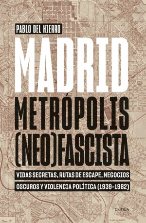 Madrid metropolis (neo)fascista – Pablo del Hierro : Entretenimiento de España