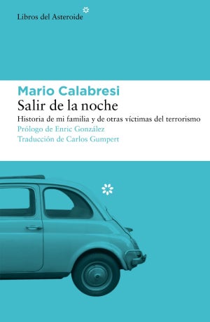 Salir de la noche – Mario Calabresi : Entretenimiento de España
