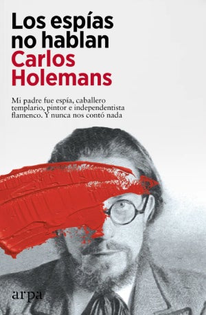 Los espias no hablan – Carlos Holemans : Entretenimiento de España