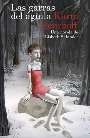 ‘Las garras del aguila’, la entrega con mas lucha social de la saga Millennium y la primera escrita por una mujer : Entretenimiento de España